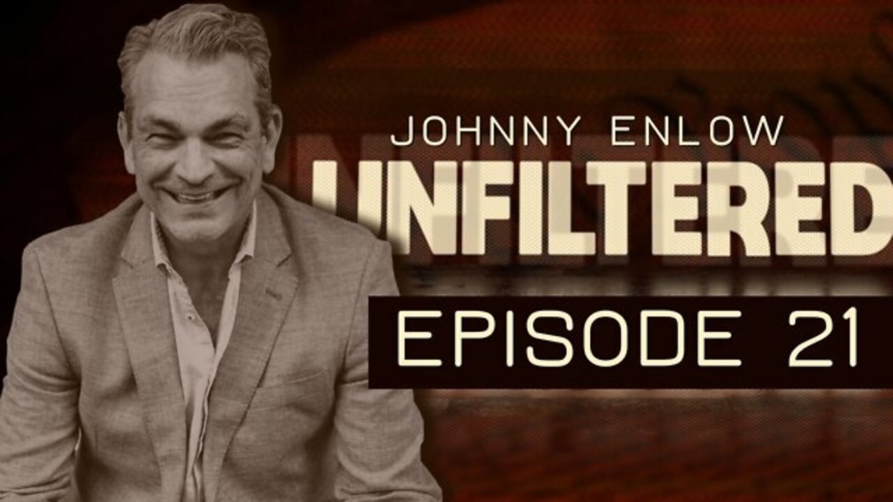 ELIJAH STREAMS 9/06/22: JOHNNY ENLOW UNFILTERED - EPISODE 21