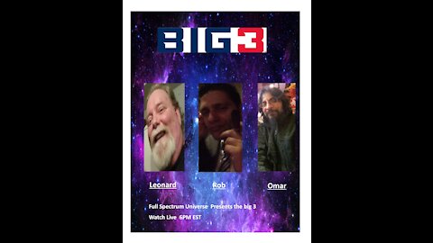 Politics, Space, History - The Big 3 -Episode 2 - Full Spectrum Universe