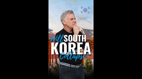 Will South Korea Collapse?