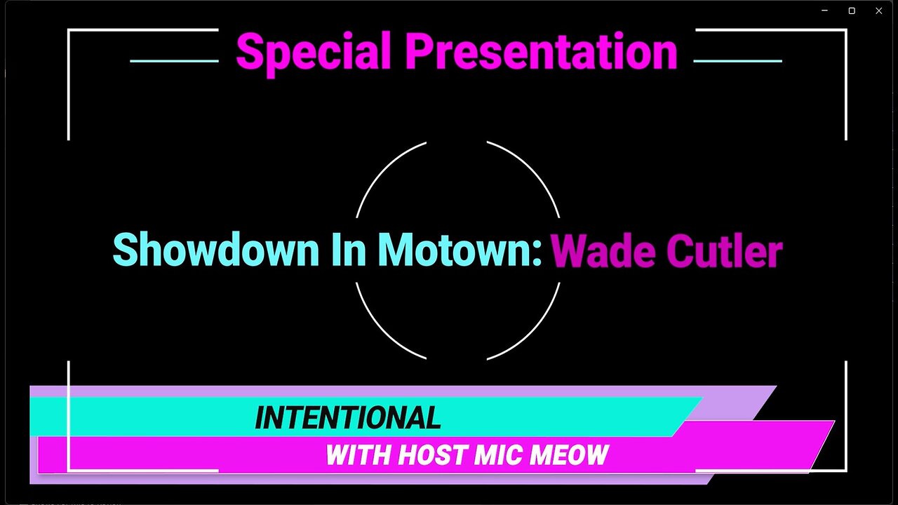 An 'Intentional' Special: "Showdown In Motown" with Wade Cutler