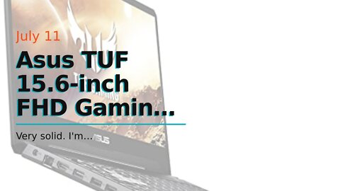 Asus TUF 15.6-inch FHD Gaming Laptop, AMD Quad Core Ryzen 7 3750H Processor, Nvidia Geforce GTX...