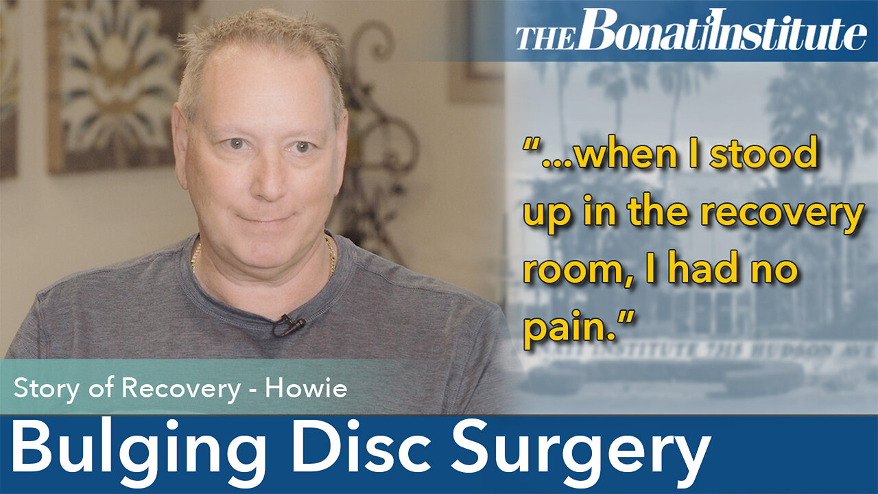 Bulging Disc Surgery Story: Howie's Recovery!