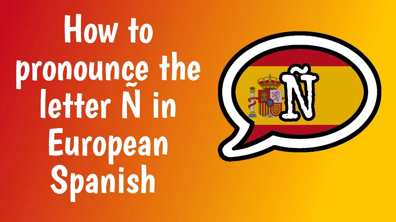 How to pronounce the letter Ñ in European Spanish? (With IPA and examples)