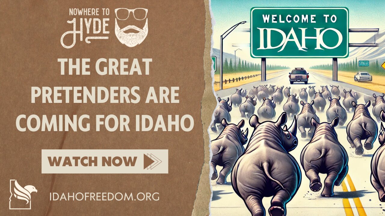 Nowhere To Hyde -- The Great Pretenders Are Coming for Idaho