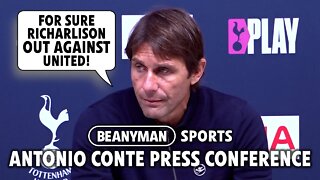 'FOR SURE RICHARLISON OUT AGAINST UNITED!' | Tottenham 2-0 Everton | Antonio Conte press conference