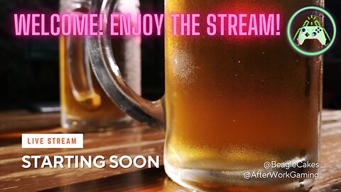 🟢AFTERWORKGAMING🟢 🎮LETS HAVE A DRINK TOGETHER!🎮