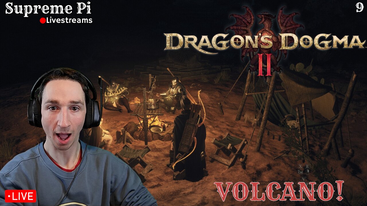 ⭐LIVE⭐VOLCANO⭐Dragons Dogma 2 (9)⭐