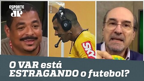 O VAR está ESTRAGANDO o futebol? Veja DEBATE!