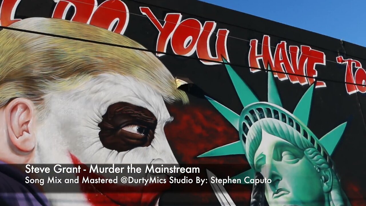 Steve Grant - Murder The Mainstream (Lyric Video by Dj Alyssa Monsanto)