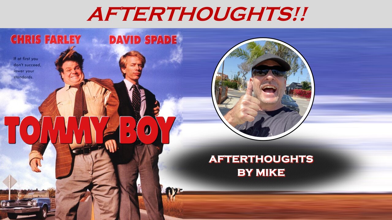 TOMMY BOY (1995) -- Afterthoughts by Mike