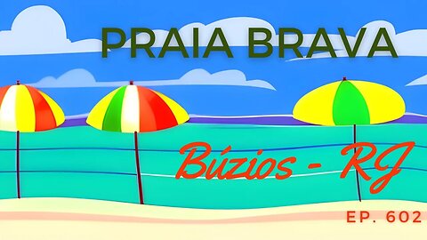 #602 - Praia Brava - Búzios (RJ) - Expedição Brasil de Frente para o Mar