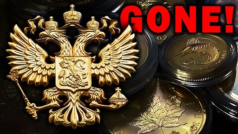 ALL The Russian Gold Is GONE From...