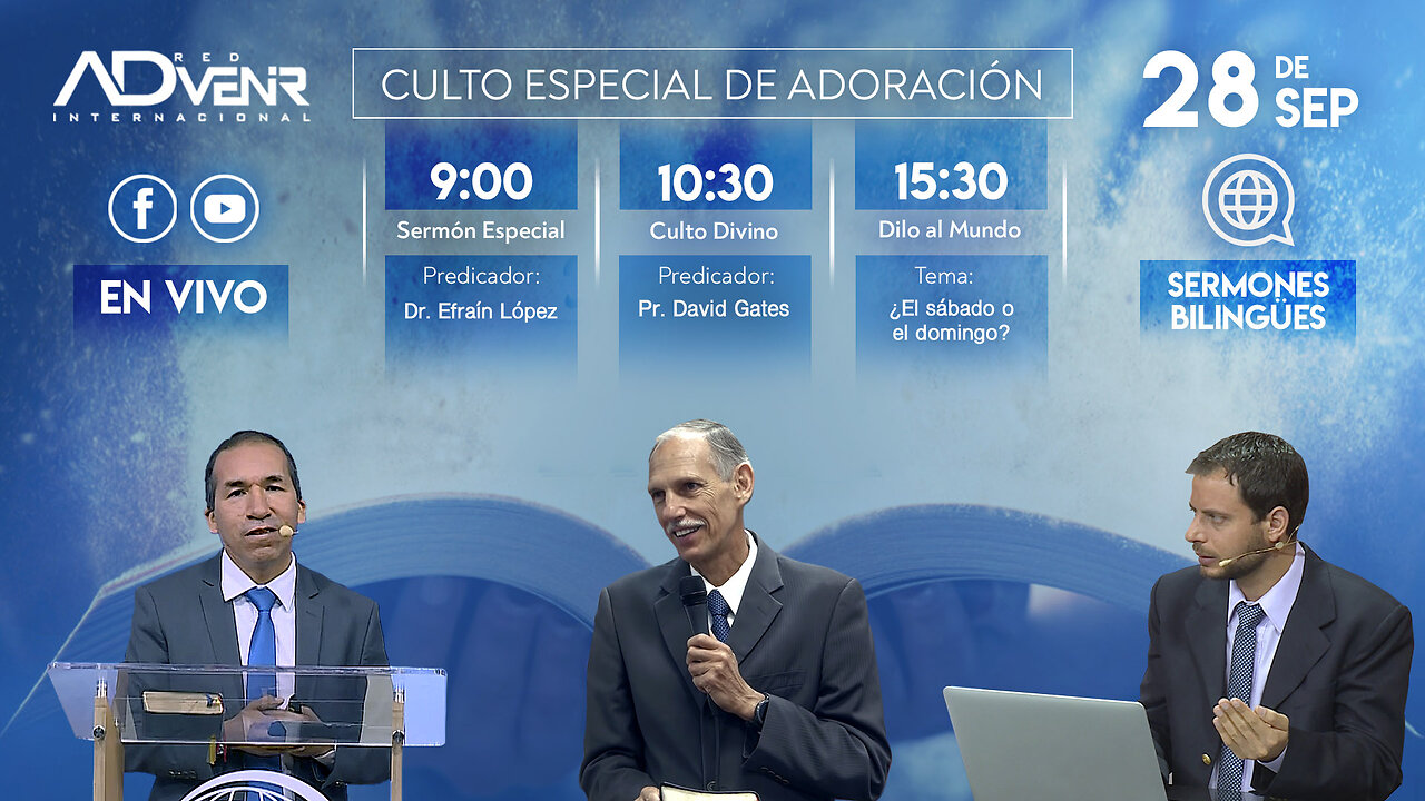 Sábado Especial 28 Septiembre 2024 - Dr. Efraín Lopez y Pr. David Gates