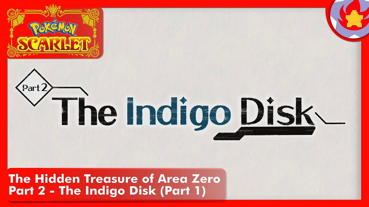 The Hidden Treasure of Area Zero Part 2 - The Indigo Disk (Part 1) | Pokemon Scarlet