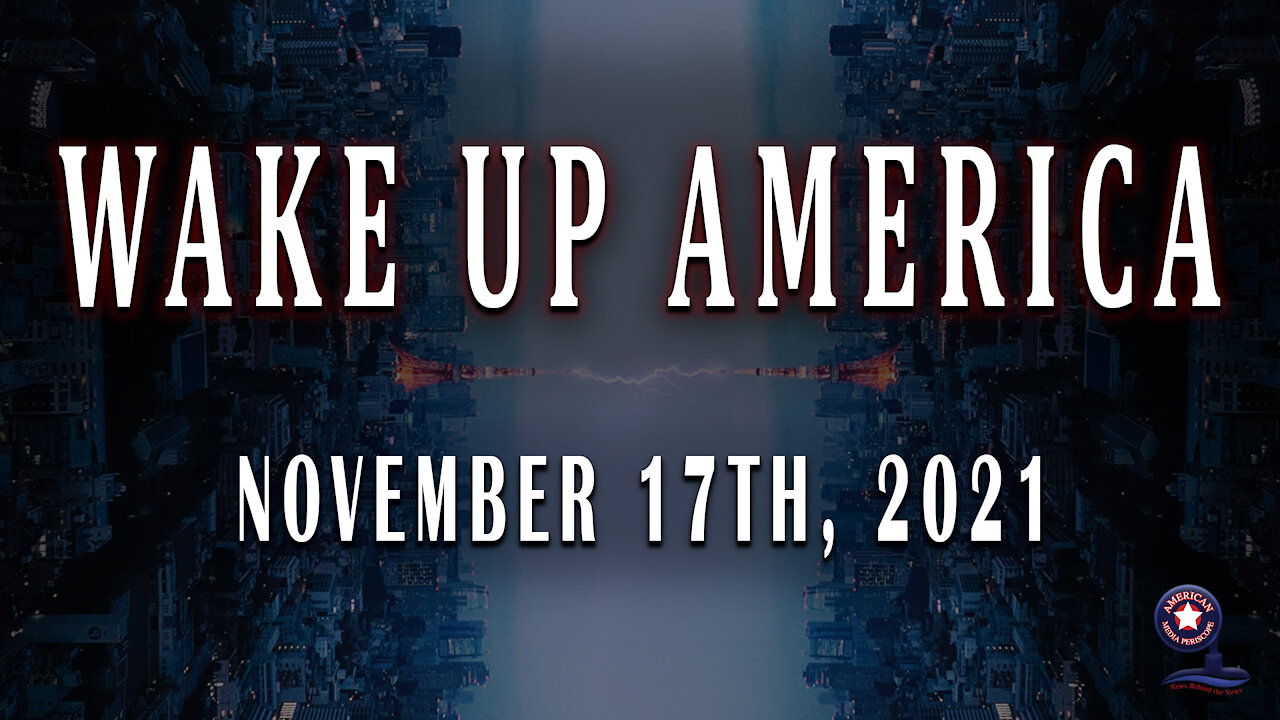 Pryme Minister - November 17th, 2021 | WAKE UP AMERICA