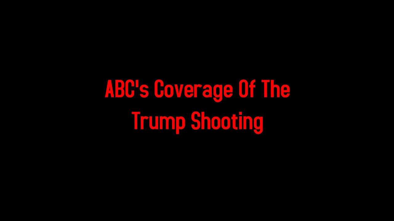ABC's Coverage Of The Trump Shooting 7-17-2024