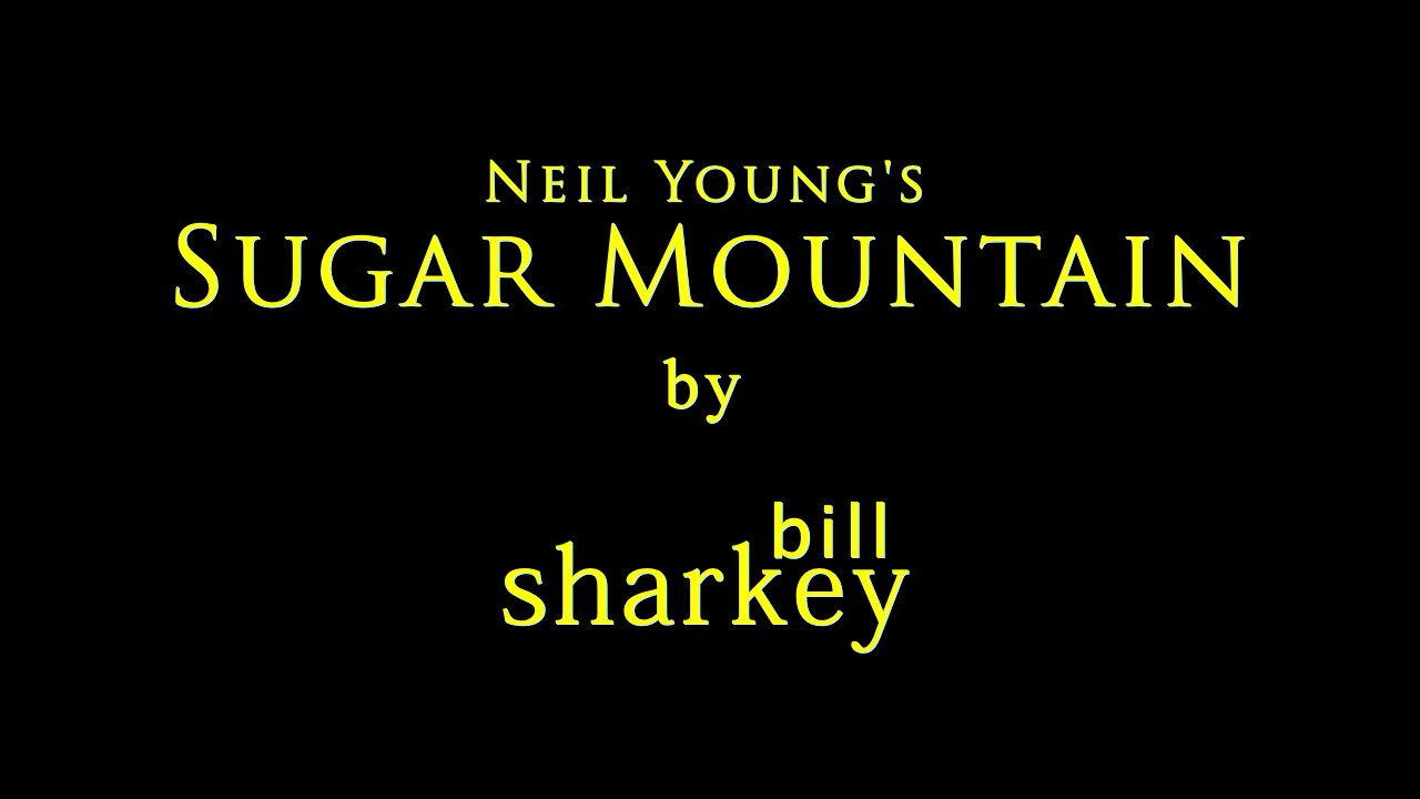 Sugar Mountain - Neil Young (cover-live by Bill Sharkey)