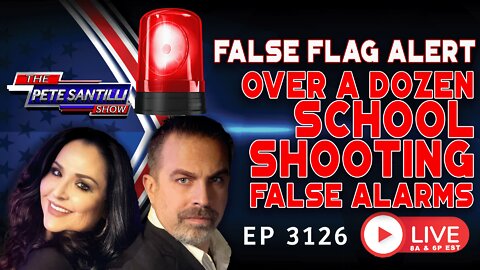 FALSE FLAG ALERT – Over a DOZEN School Shooting False Alarms in 3 Days! | EP 3126-8AM