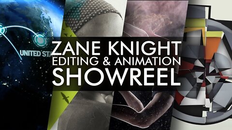 Zane Knight | Editing & Animation Showreel