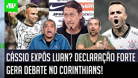 DECLARAÇÃO FORTE! "Velho, o Luan NÃO VAI GOSTAR! Isso que o Cássio FALOU dele foi..." DEBATE FERVE!