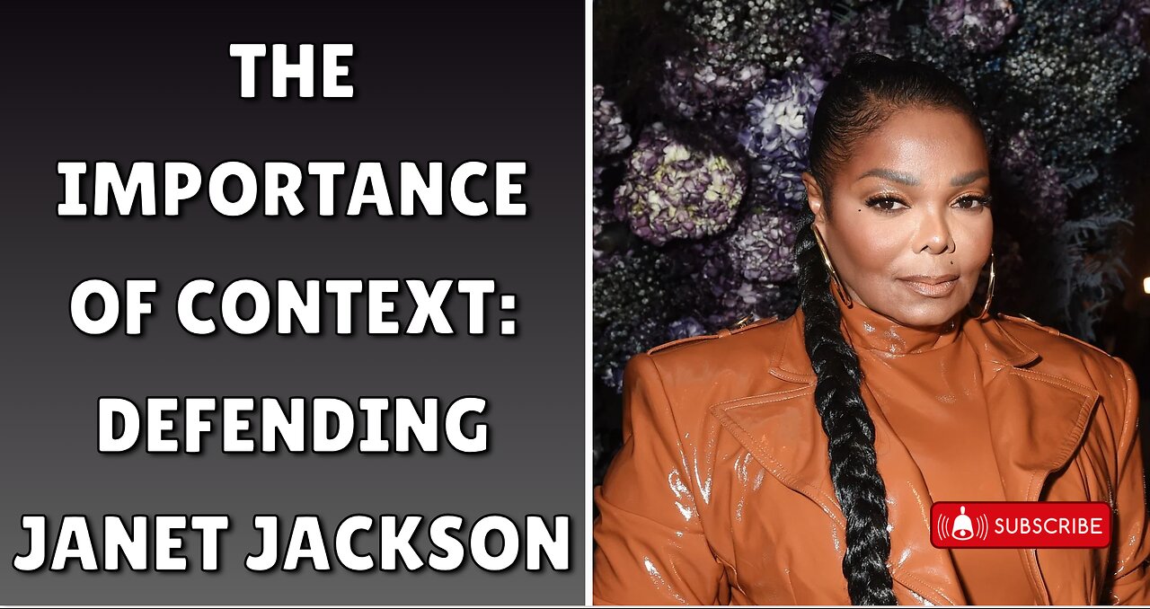 The Importance of Context: Defending Janet Jackson