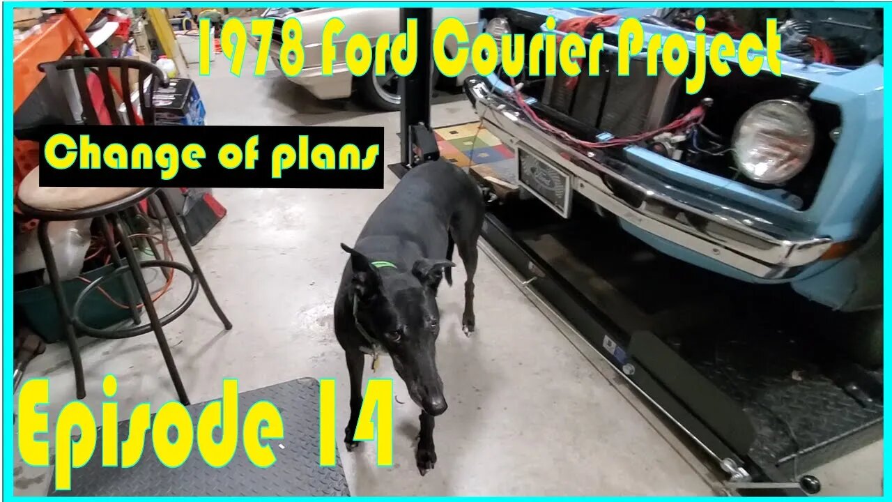 1978 Ford Courier Episode 14 : Looks like another change order!