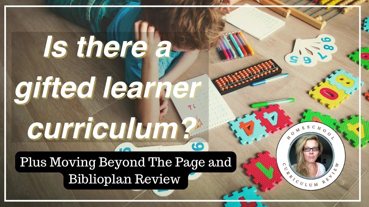 Gifted Learner Homeschool Curriculum, Moving Beyond The Page, Biblioplan Review