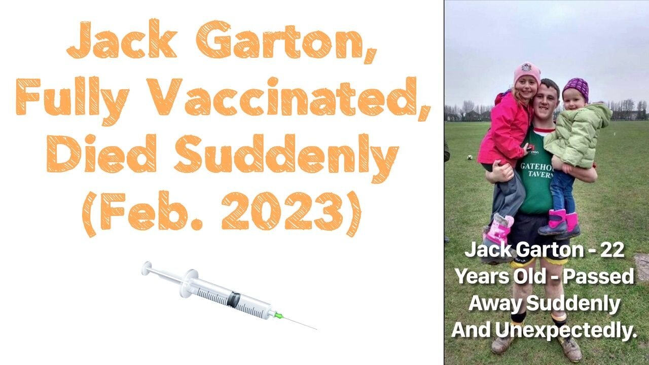 Jack Garton, Fully Vaccinated, Died Suddenly (Feb. 2023)