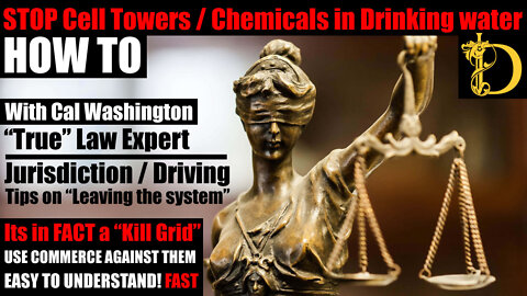 How to use the REAL law to stop Cell Towers and Chemicals in drinking water - Cal Washington