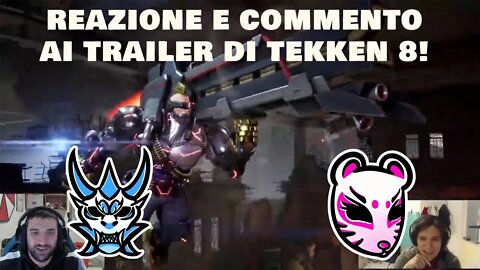 REACTION e COMMENTO ai primi trailer di Tekken8!