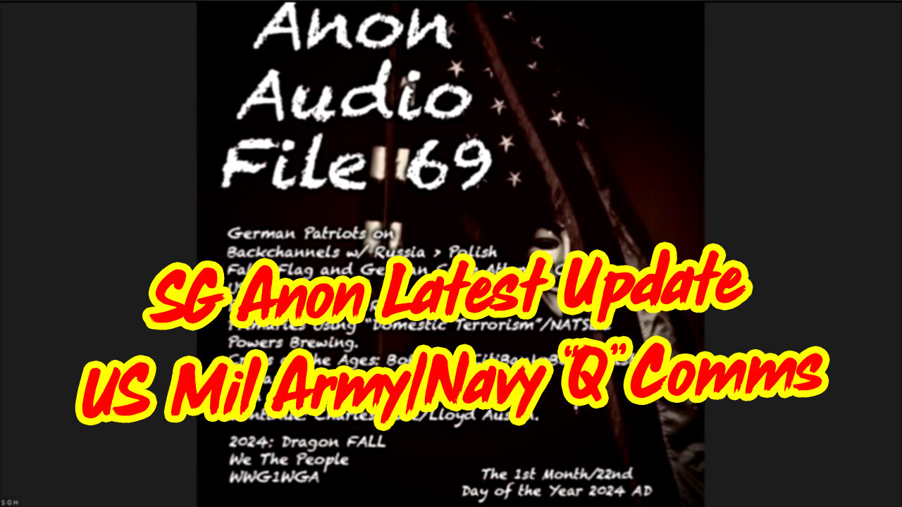 SG Anon Latest Update "US Mil Army/Navy “Q” Comms"