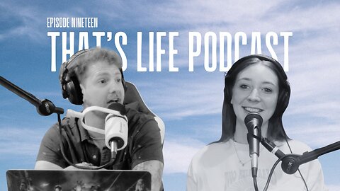 That's Life EP 19. // The one where they rebrand