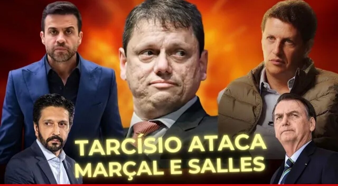 TARCÍSIO ATACA MARÇAL E RICARDO SALLES - DESESPERO? SE O NUNES PERDER A CASA CAI PRO GOVERNADOR!