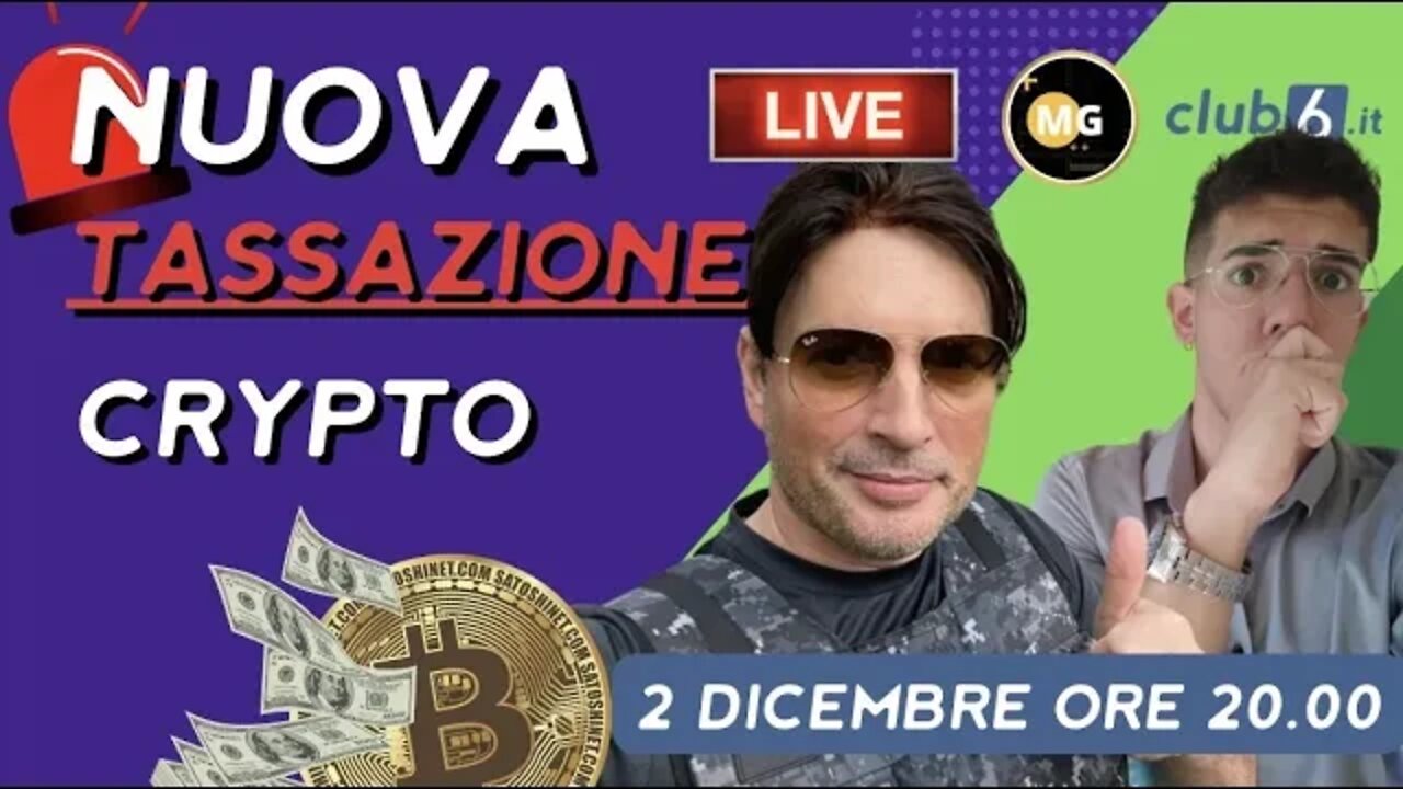 Live: NUOVA TASSAZIONE CRIPTOVALUTE... Scopriamola Insieme - 2 Dicembre 20:00