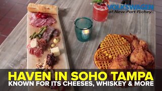 Haven in Tampa is known for its cheese and whiskey | Taste and See Tampa Bay