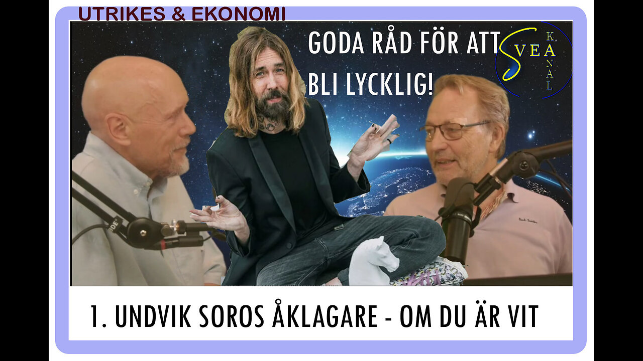 Svea Kanal Utrikes & Ekonomi 15: Undvik Soros åklagare - om du är vit