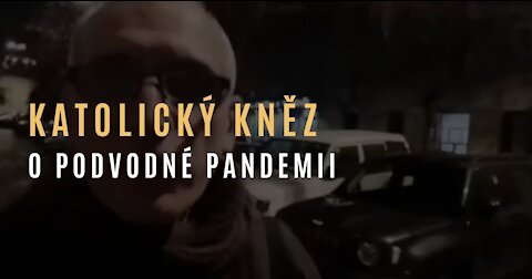 Katolický kněz odhaluje podvodnou pandemii