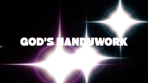 God's Handywork
