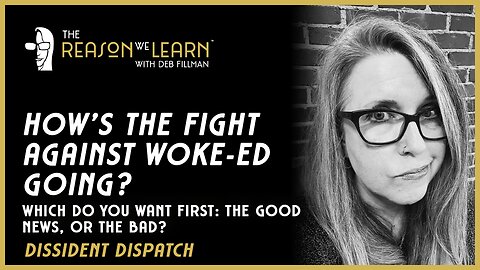 How's the Fight Against Woke Ed Going?