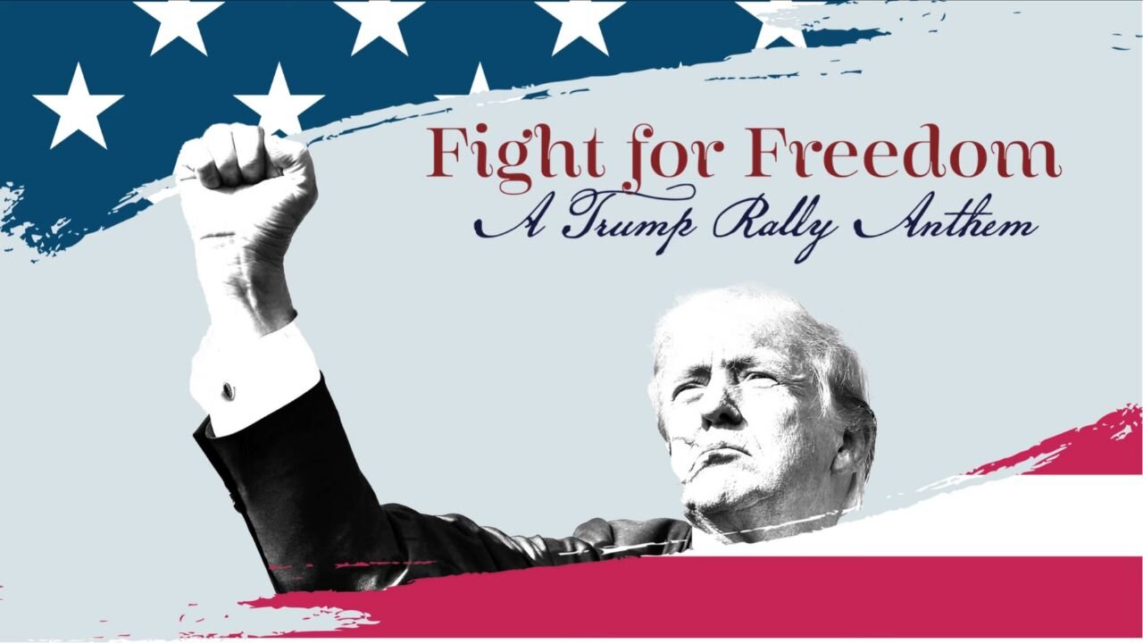 Fight for Freedom - A Brand New Trump 2024 Rally Anthem