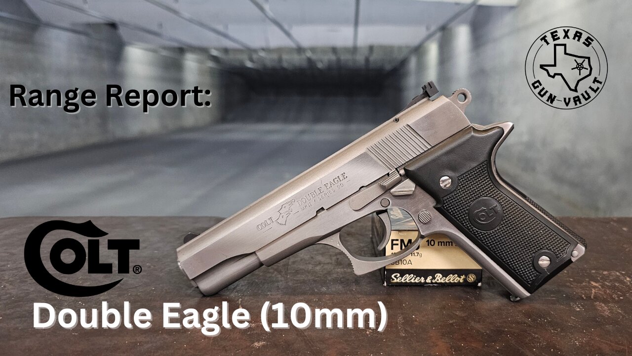 Range Report: Colt Double Eagle chambered in 10mm (A Double Action / Single Action 1911?)