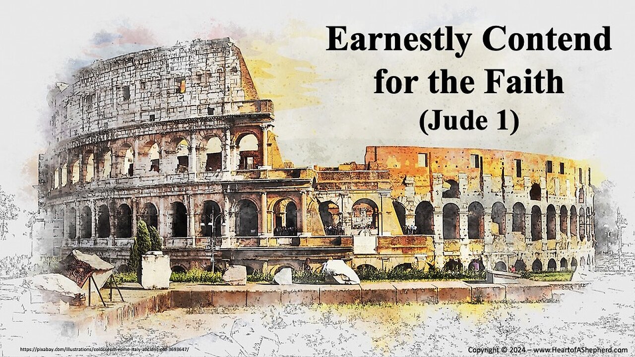 “Earnestly Contend for the Faith” (Jude 1) – Daily Bible study from www.HeartofAShepherd.com.