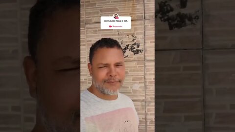 Conselho para o dia