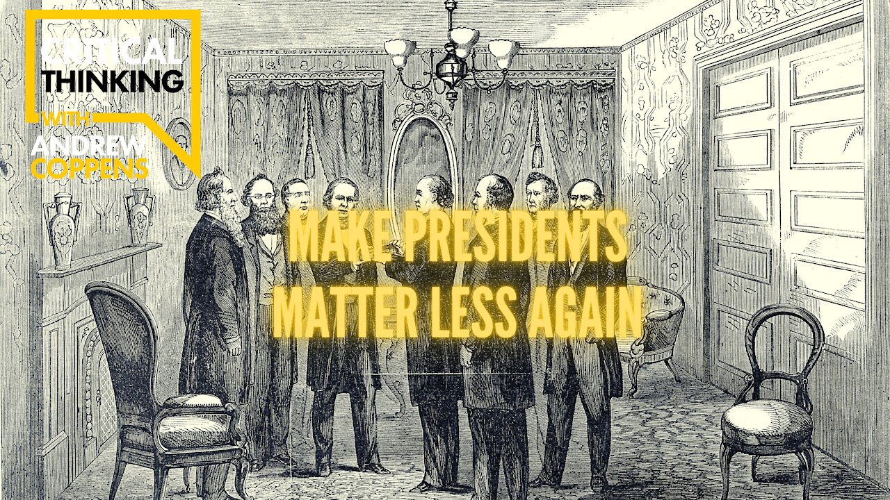 Make Presidents Matter Less