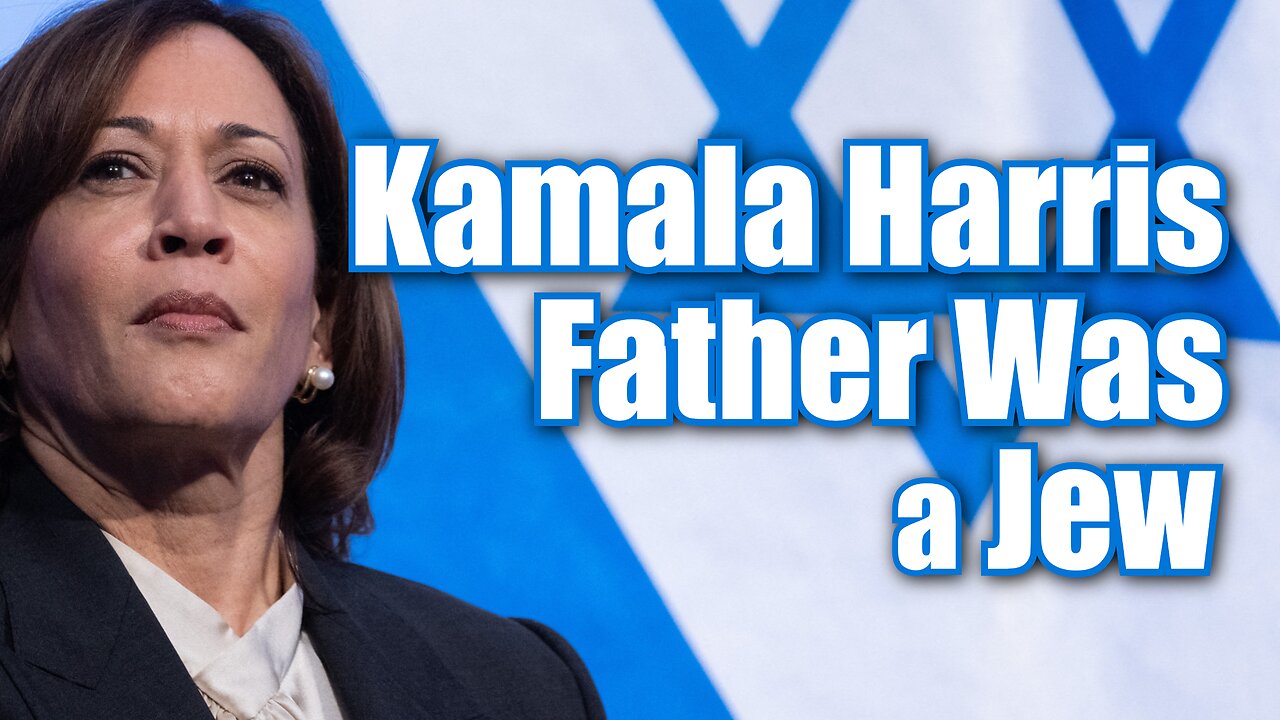 Kamala Harris Father Was a Jew - Jew Breeding Plan (JBP)