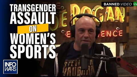 Joe Rogan: Transgender Men are an Assault on Women's Sports