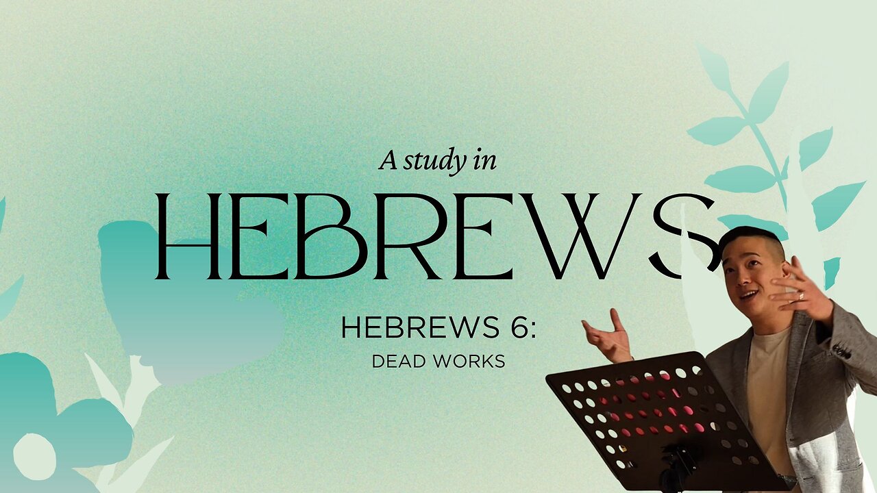 Hebrews 6 | Warning and Encouragement | Anthony Chan