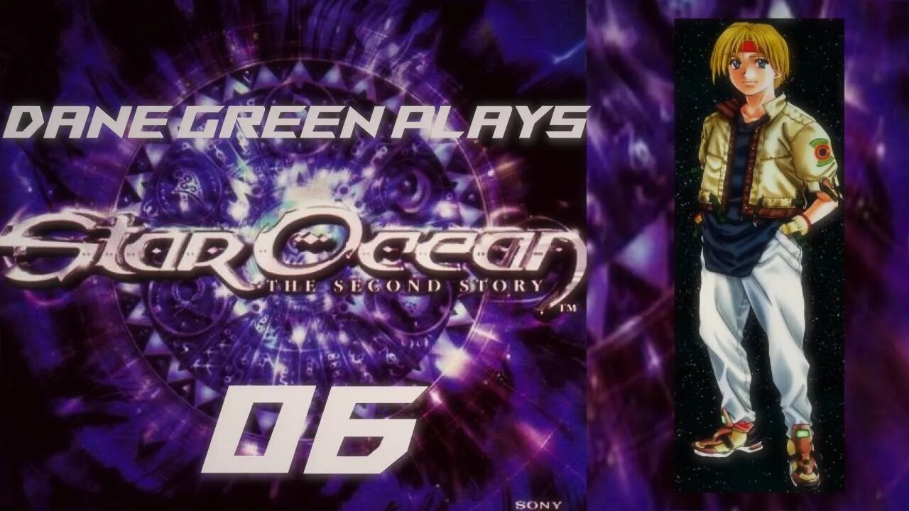 Dane Green Plays Star Ocean: The Second Story Part 6