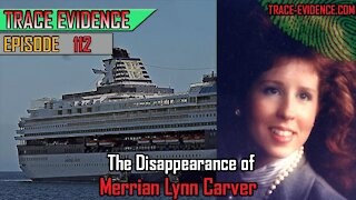 112 - The Disappearance of Merrian Carver