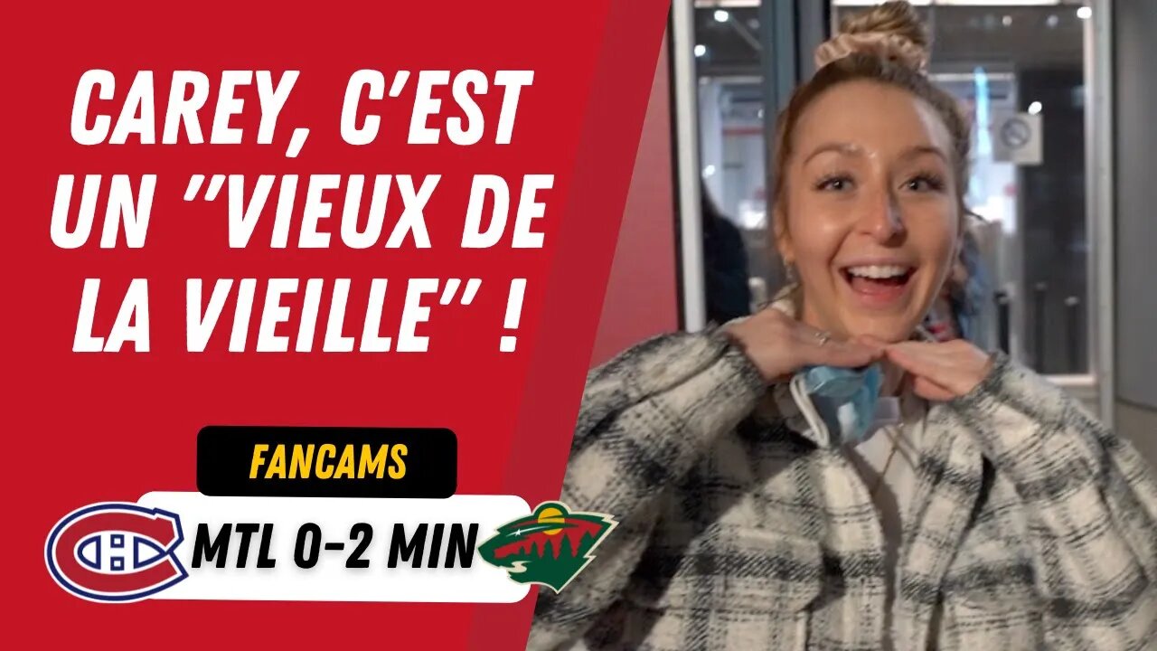 CAREY, C'EST UN "VIEUX DE LA VIEILLE" ! | MTL 0-2 MIN | FANCAM